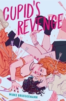 Cupid's Revenge 0374314020 Book Cover