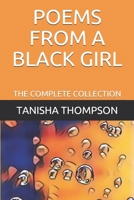 Poems From A Black Girl: The Complete Trilogy 1727468112 Book Cover
