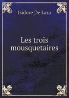 Les Trois Mousquetaires 5518981368 Book Cover