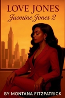 Love Jones: Jasmine Jones 2 B0F7LTYW5F Book Cover