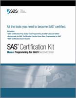 SAS Certification Kit: Base Programming for SAS 9, Second Edition 1607643308 Book Cover