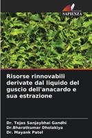 Risorse rinnovabili derivate dal liquido del guscio dell'anacardo e sua estrazione (Italian Edition) 6207915909 Book Cover