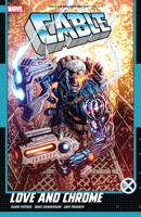 CABLE: LOVE AND CHROME 1302961632 Book Cover