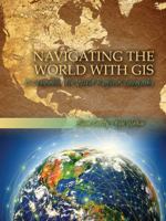 Navigating the World with GIS: A Companion for World Regional Geography 1465284915 Book Cover