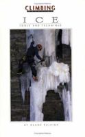 Ice: Tools & Technique (Climbing Magazine) 1887216006 Book Cover