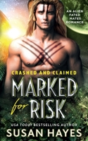 Marked For Risk: An Alien Fated Mates Romance 1988446953 Book Cover