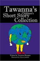 Tawanna's Children's Short Story Collections 1598000071 Book Cover