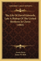 The Life Of David Edwards, Late A Bishop Of The United Brethren In Christ 1166185486 Book Cover