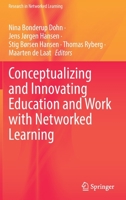 Conceptualizing and Innovating Education and Work with Networked Learning 3030852407 Book Cover