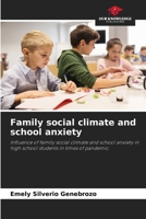 Family social climate and school anxiety 6204122274 Book Cover