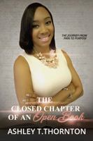 The Closed Chapter of an Open Book: The Journey from Pain to Purpose 0692191380 Book Cover