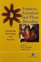 Farmers, Scientists and Plant Breeding (Cabi Publishing) 0851995853 Book Cover