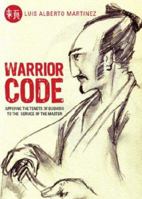 Warrior Code: Applying the Tenets of Bushido to the Service of the Master 1598866133 Book Cover