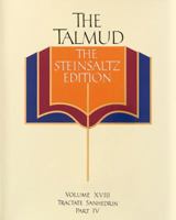 The Talmud, The Steinsaltz Edition, Volume 18: Tractate Sanhedrin Part IV (Talmud the Steinsaltz Edition) 0375501827 Book Cover