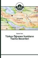 Türkçe Öğrenen İranlıların Yazma Becerileri 363981083X Book Cover