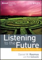 Listening to the Future: Insights from the New World of Work 0470226439 Book Cover