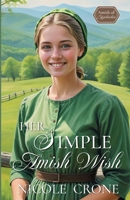 Her Simple Amish Wish: An Amish Romance Novel (Amish of Appalachia) B0G5JQTTFZ Book Cover