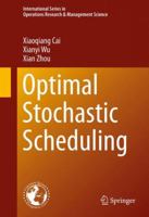 Optimal Stochastic Scheduling 1489974040 Book Cover