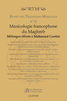 Musicologie Francophone du Maghreb : Melanges Offerts a Mahmoud Guettat 2705340262 Book Cover