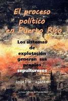 El proceso politico en Puerto Rico 1507891210 Book Cover