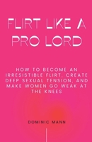 Flirt Like a Pro Lord B0CNSNCT2Q Book Cover