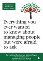 Management Mastery and Practice Series: Everything you ever wanted to know about managing people but were afraid to ask 1869229444 Book Cover