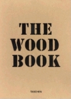 The Woodbook (Taschen 25th Anniversary) 3822817422 Book Cover