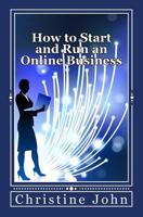 How to Start and Run an Online Business 148263743X Book Cover