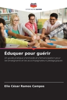 Éduquer pour guérir (French Edition) 6209353835 Book Cover