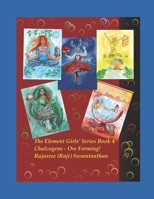 The Magical Periodic Table and The Element Girls - Book 4: The Chalcogens - Ore Forming! B098WBG9SW Book Cover
