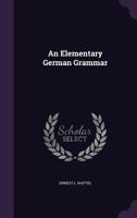 An Elementary German Grammar 1141773457 Book Cover