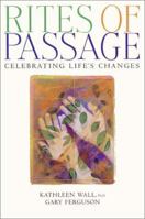 Rites of Passage: Celebrating Life's Changes 1885223765 Book Cover