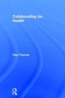 Collaborating for Health 1138300020 Book Cover