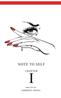 Note To Self: Chapter I 1977215785 Book Cover