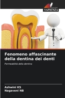 Fenomeno affascinante della dentina dei denti (Italian Edition) 6208198496 Book Cover