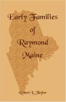 Early Families of Raymond, Maine 0788408615 Book Cover