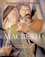 The Young Reader's Shakespeare: Macbeth (Young Reader's Shakespeare) 1402724764 Book Cover