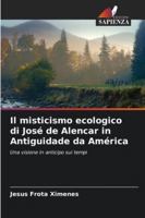 Il misticismo ecologico di José de Alencar in Antiguidade da América 6209264220 Book Cover