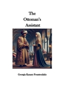 The Ottoman's Assistant B0DPT9RKVM Book Cover