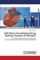 Self Micro Emulsifying Drug Delivery System of Ramipril 3845436999 Book Cover
