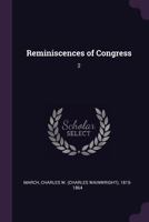 Reminiscences of Congress: 2 1378038428 Book Cover