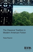 The Classical Tradition in Modern American Fiction 1474434037 Book Cover