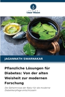 Pflanzliche Lösungen für Diabetes: Von der alten Weisheit zur modernen Forschung (German Edition) 6208141184 Book Cover