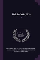 Fish Bulletin, 1919: 2 1379019362 Book Cover