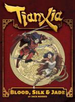 Tianxia : Blood, Silk and Jade 0985881569 Book Cover