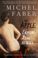 The Apple: New Crimson Petal Stories 1841959804 Book Cover