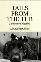 Tails From the Tub: A Poetry Collection B0H27D96LJ Book Cover