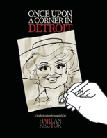 Once Upon a Corner in Detroit 1735074705 Book Cover