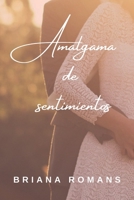 Amalgama de sentimientos 1523837926 Book Cover