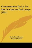 Commentaire De La Loi Sur Le Contrat De Louage (1891) 112041685X Book Cover